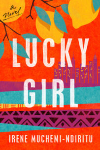 Lucky Girl Lucky Girl by Irene Muchemi-Ndiritu