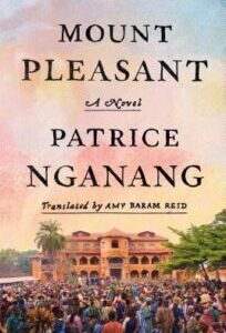 Mount Pleasant Mount Pleasant (Cameroon 1) by Patrice Nganang