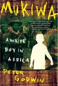 Mukiwa: A White Boy in Africa by Peter Godwin
