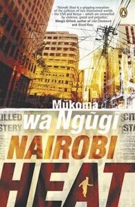 Nairobi Heat by Mũkoma wa Ngũgĩ