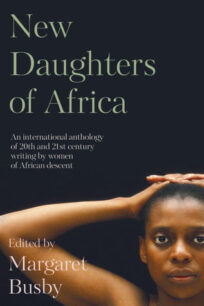 New Daughters of Africa New Daughters of Africa by Margaret Busby