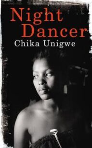 Night Dancer by Chika Unigwe Night Dancer by Chika Unigwe