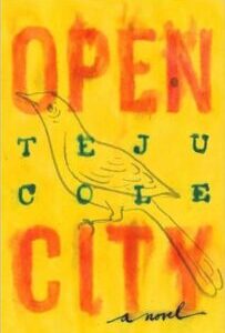 Open City Open City by Teju Cole