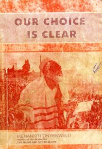 Our Choice is Clear by Menankiti Onyekwelu