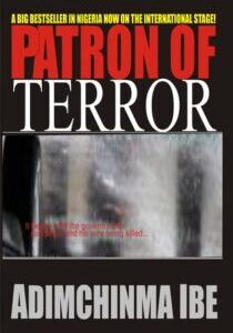 Patron of Terror by Adimchinma Ibe