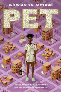 Pet Pet by Akwaeke Emezi