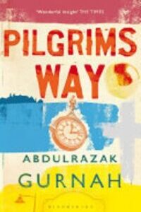 Pilgrim's Way by Abdulrazak Gurnah