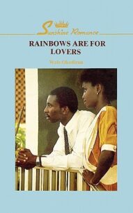 Rainbows are for lovers Rainbows Are for Lovers by Wale Okediran