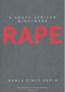 Rape Rape A South African Nightmare by Pumla Dineo Gqola