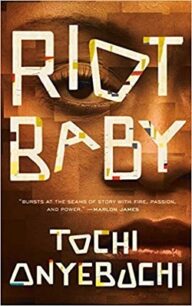 Riot Baby Riot Baby by Tochi Onyebuchi