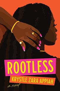 Rootless Rootless by Krystle Zara Appiah