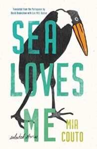 Sea Loves Me by Mia Couto Sea Loves Me by Mia Couto
