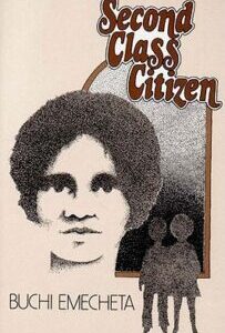 Second Class Citizen by Buchi Emecheta