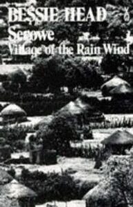 Serowe Serowe, Village of the Rain Wind by Bessie Head