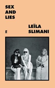 Sex and Lies Sex and Lies by Leïla Slimani