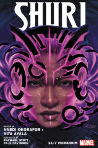 Shuri, Vol. 2 247 Vibranium by Nnedi Okorafor Shuri, Vol. 2. 24/7 Vibranium by Nnedi Okorafor