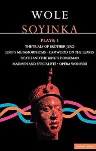 Six plays Six Plays by Wole Soyinka