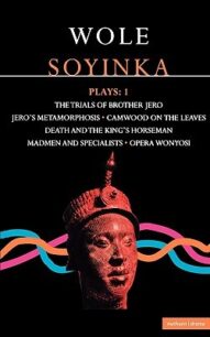 Six plays Six Plays by Wole Soyinka