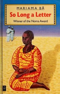 So Long a Letter by Mariama Bâ So Long a Letter by Mariama Bâ