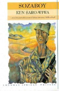 Sozaboy Sozaboy A Novel in Rotten English by Ken Saro-Wiwa