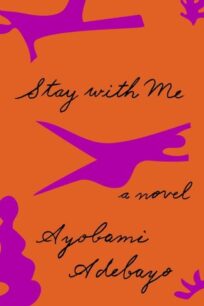 Stay With Me Stay with Me by Ayọ̀bámi Adébáyọ̀