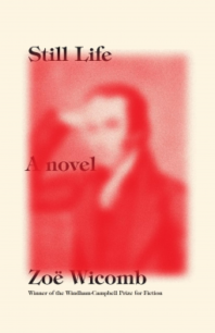 Still life Still Life by Zoë Wicomb