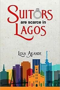 Suitors Are Scarce in Lagos: stories by Lola Akande