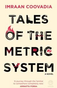 Tales of the Metric System by Imraan Coovadia