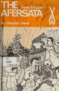 The Afersata [an Ethiopian novel The Afersata An Ethiopian Novel by Sahle Sellassie