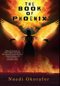 9780756410193_TheBookof_Phoenix_JK.indd The Book of Phoenix by Nnedi Okorafor