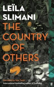 The Country of Others The Country of Others by Leïla Slimani