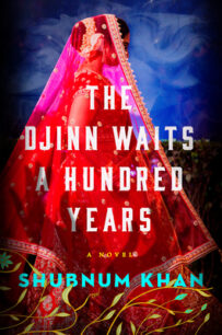 The Djinn Waits a Hundred Years The Djinn Waits a Hundred Years by Shubnum Khan