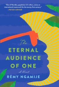The Eternal Audience of One by Rémy Ngamije