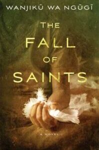 The Fall of Saints by Wanjiku wa Ngũgĩ