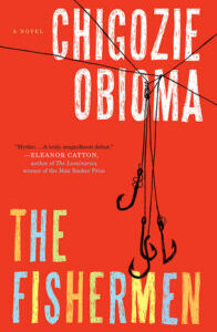 The Fishermen by Chigozie Obioma