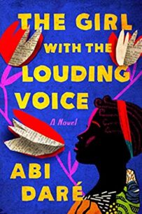 The Girl with the Louding Voice The Girl with the Louding Voice by Abi Daré