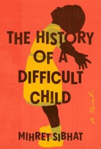 The History of a Difficult Child The History of a Difficult Child by Mihret Sibhat