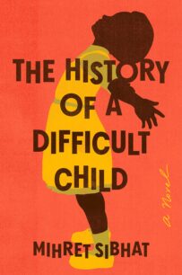The History of a Difficult Child The History of a Difficult Child by Mihret Sibhat