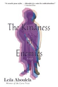 The Kindness of Enemies by Leila Aboulela