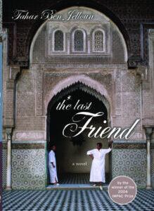 The Last Friend by Tahar Ben Jelloun