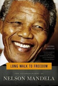 The Long Walk to Freedom - Nelson Mandela
