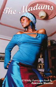 The Madams by Zukiswa Wanner