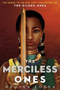 The Merciless Ones The Merciless Ones (Deathless 2) by Namina Forna