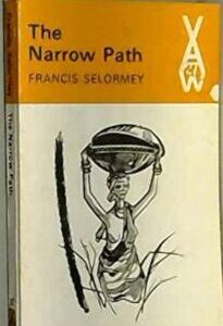 The Narrow Path by Francis Selormey