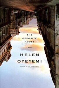 The Opposite House The Opposite House by Helen Oyeyemi