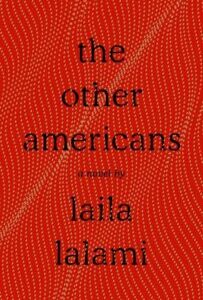 The Other Americans The Other Americans by Laila Lalami