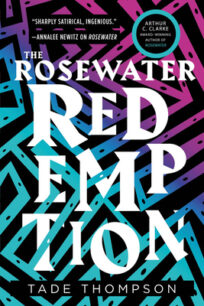 The Rosewater Redemption (The Wormwood Trilogy 3) by Tade Thompson