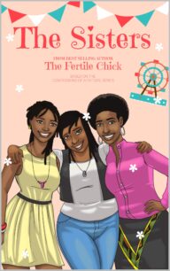 The Sisters The Sisters by Adesuwa O'man Nwokedi