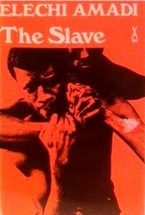 The Slave The Slave by Elechi Amadi
