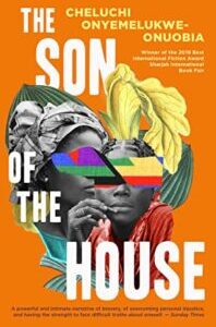 The Son of the House by Cheluchi Onyemelukwe-Onuobia